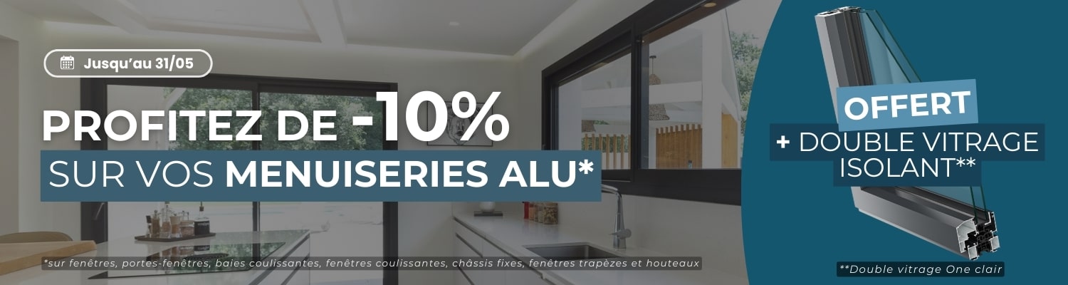 Offre ALU + vitrage : 10% de remise sur nos menuiseries ALU + vitrage isolant offert - Version Desktop