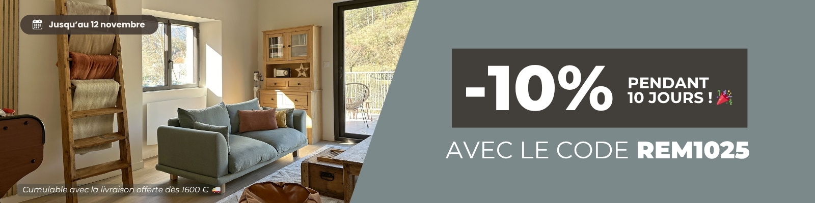 10% pendant 10jours avec le code REM1025 jusqu'au 12/11/25 ! - Version Desktop