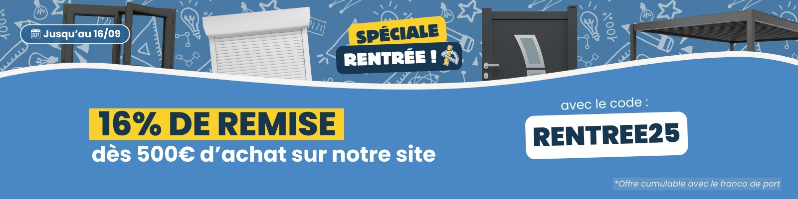 Offre de rentrée : 16% de remise dès 500€ d'achat avec le code RENTREE25 jusqu'au 16/09/25 ! - Version Desktop