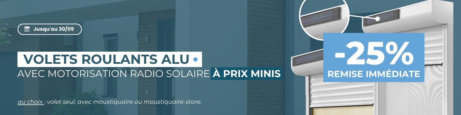 25% de remise sur les VR Solaire sur Brico Fenêtre jusqu'au 30/09 ! - Version Desktop