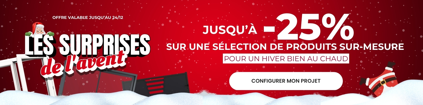 L'avent : 16% sur une sélection de menuiseries et volets et 25% sur une sélection de portails jusqu'au 24/12/25 ! - Version Desktop