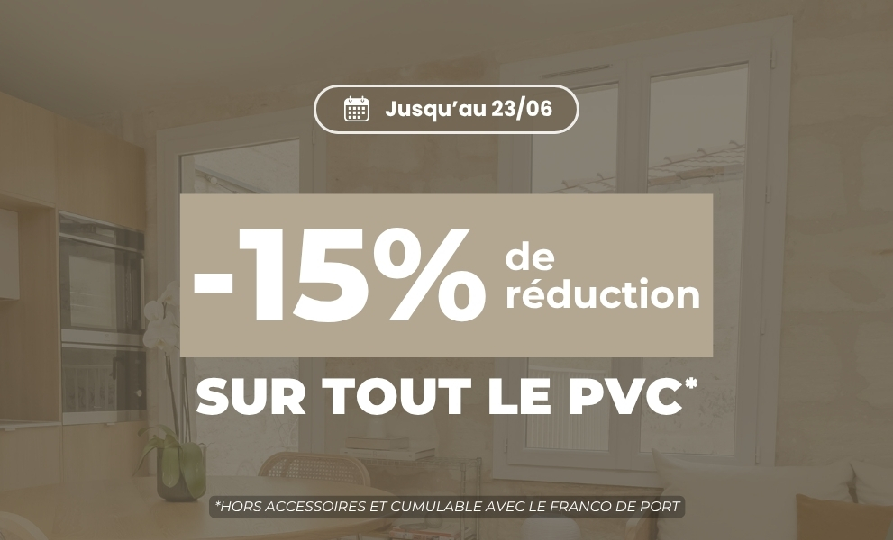 DERNIERE MINUTE : 15% sur TOUT le PVC du site jusqu'au 23/06 ! - Version mobile