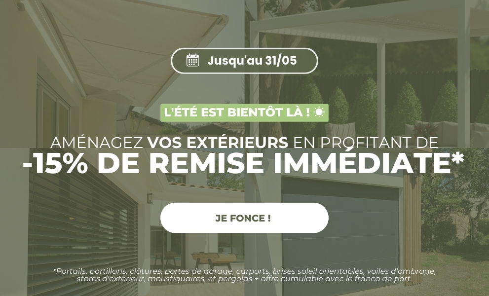 EXTERIEUR : 15% de remise sur les produits extérieurs jusqu'au 31 mai ! - Version mobile