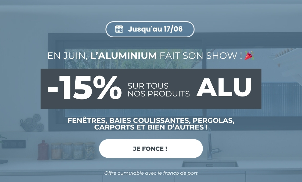 ALUMINIUM : 15% sur tout l'ALU du site jusqu'au 17/06/25 ! - Version mobile