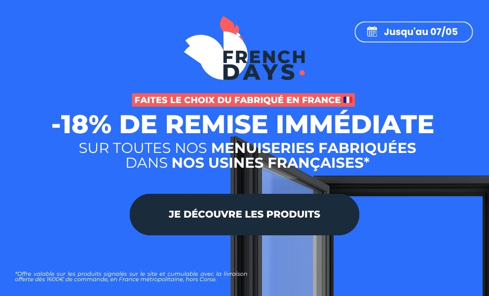 French Days : 18% sur tous les produits français, hors accessoires et motorisations ! - Version mobile