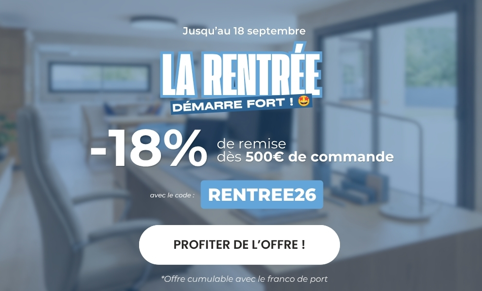 RENTRÉE : 18% de remise sur votre panier dès 500€ TTC jusqu'au 18/09 avec le code RENTREE26 ! - Version mobile