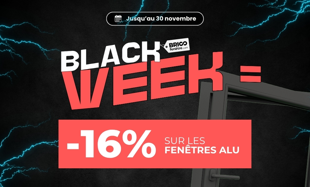 Black Week : 16% sur les frappes, coulissants et fixes ALU jusqu'au 30/11/25 ! - Version mobile