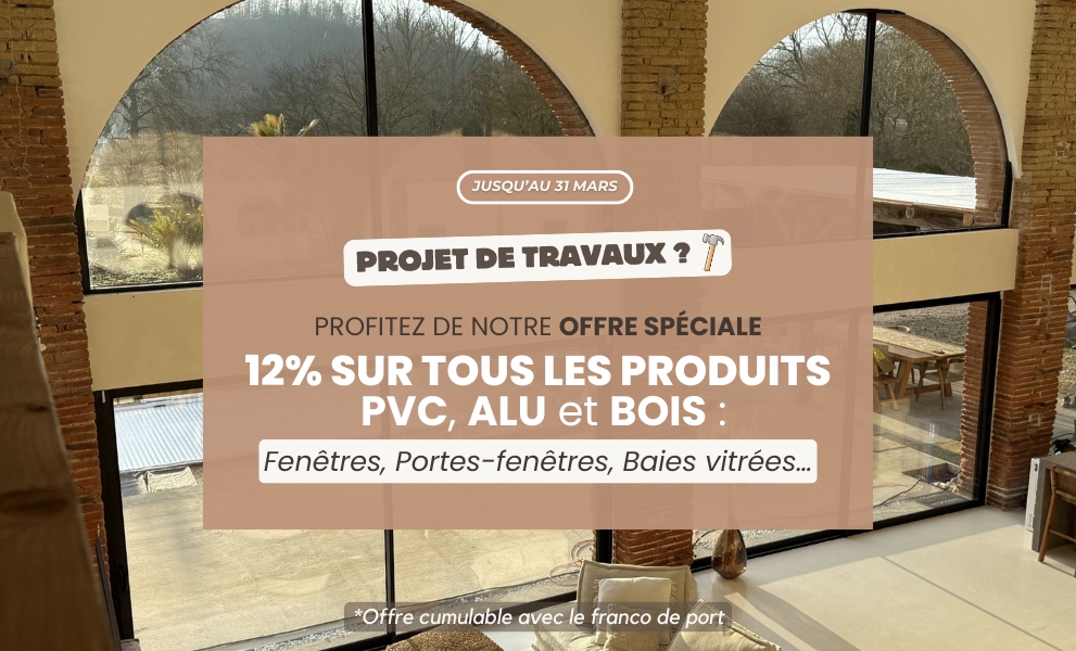 SEMAINE DE LA RENOVATION : 12% de gagnés sur vos travaux jusqu'au 31/03 ! - Version mobile